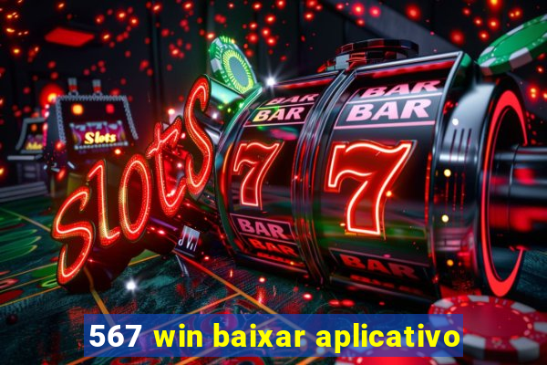 567 win baixar aplicativo